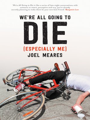 cover image of We're All Going to Die (Especially Me)